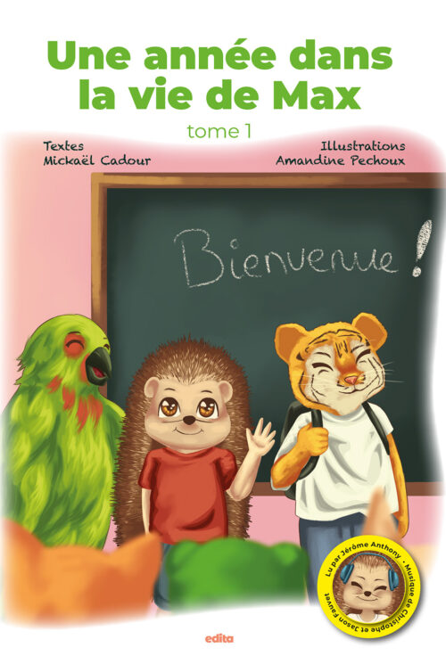 Max l'ours et ses amis devant le tableau où est écrit "Bienvenue"