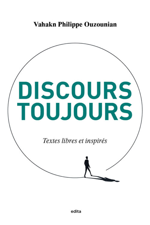 Discours toujours - Ouzounian Vahakn Philippe