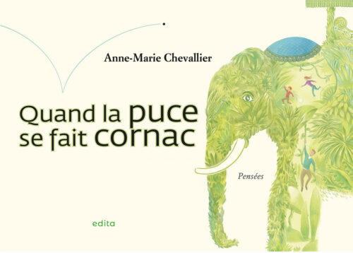 Quand la puce se fait cornac – Anne-Marie CHEVALLIER